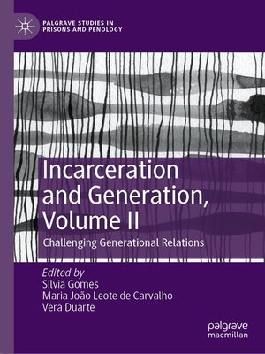 cover image of Incarceration and Generation, Volume II